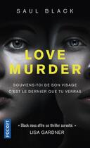 Couverture du livre « Love murder » de Saul Black aux éditions Pocket