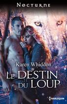 Couverture du livre « Le destin du loup » de Karen Whiddon aux éditions Harlequin