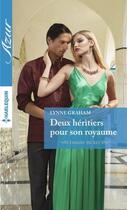 Couverture du livre « Deux héritiers pour son royaume » de Lynne Graham aux éditions Harlequin