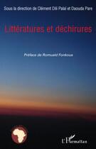 Couverture du livre « Littératures et déchirures » de Dili Pali Clement Pa aux éditions Editions L'harmattan