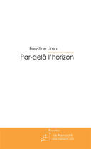 Couverture du livre « Par-delà l'horizon » de Lima-F aux éditions Le Manuscrit