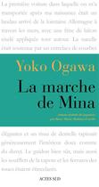 Couverture du livre « La marche de Mina » de Yoko Ogawa aux éditions Editions Actes Sud