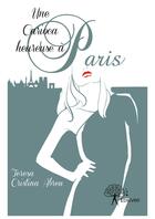 Couverture du livre « Une carioca heureuse à Paris » de Teresa Cristina Abreu aux éditions Editions Edilivre