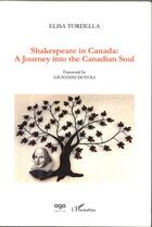 Couverture du livre « Shakespeare in Canada » de Elisa Tordella aux éditions L'harmattan