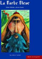 Couverture du livre « La Barbe Bleue » de Wolek Katia et Anne Sorin aux éditions Danger Public