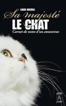 Couverture du livre « Sa majesté le chat » de Louis Nucera aux éditions Archipoche