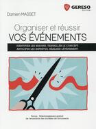 Couverture du livre « Organiser et réussir vos événements (4e édition) » de Damien Masset aux éditions Gereso