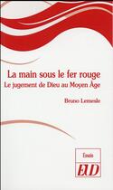 Couverture du livre « Main sous le fer rouge » de Bruno Lemesle aux éditions Pu De Dijon