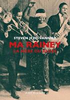 Couverture du livre « Ma Rainey : la mère du blues » de Steven Jezo-Vannier aux éditions Le Mot Et Le Reste