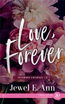 Couverture du livre « Interdit charnel Tome 2 : Love, forever » de Jewel E. Ann aux éditions Juno Publishing