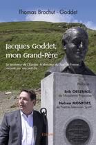 Couverture du livre « Jacques goddet mon grand-pere » de Brochut-Goddet Thoma aux éditions Edilivre