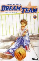 Couverture du livre « Dream team Tome 14 » de Takeshi Hinata aux éditions Glenat