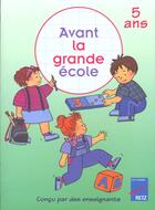 Couverture du livre « Avant La Grande Ecole 5 Ans » de Blanc Pierrette aux éditions Retz