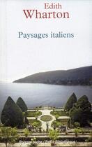 Couverture du livre « Paysages italiens » de Edith Wharton aux éditions Rivages