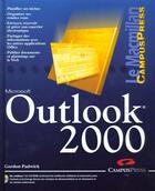 Couverture du livre « Le Macmillan Outlook 2000 » de Gordon Padwick aux éditions Campuspress