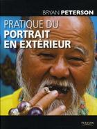 Couverture du livre « Pratique du portrait en photographie » de Bryan Peterson aux éditions Pearson