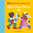 Couverture du livre « 7 histoires de copains de Petit Ours Brun » de Marie Aubinais et Daniele Bour aux éditions Bayard Jeunesse