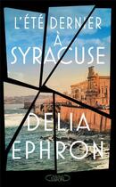 Couverture du livre « L'été dernier à Syracuse » de Delia Ephron aux éditions Michel Lafon