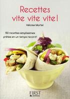 Couverture du livre « Recettes vite vite vite ! » de Heloise Martel aux éditions First