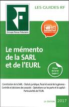 Couverture du livre « Le mémento de la SARL et de l'EURL (13e édition) » de  aux éditions Revue Fiduciaire