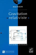 Couverture du livre « Gravitation relativiste » de R. Hakim aux éditions Edp Sciences