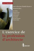 Couverture du livre « L'exercice de la profession d'architecte » de Isabelle Durant aux éditions Larcier