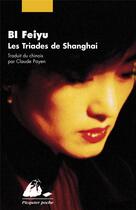 Couverture du livre « Les triades de Shanghai » de Feiyu Bi aux éditions Picquier