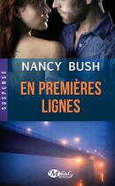 Couverture du livre « En premières lignes » de Nancy Bush aux éditions Milady