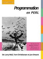 Couverture du livre « Programmation en perl » de Larry Wall et Tom Christiansen et Jon Orwant aux éditions Digit Books