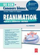 Couverture du livre « Ue ecn concours blancs reanimation » de Thabouillot O. aux éditions Vernazobres Grego