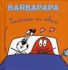 Couverture du livre « Barbapapa ; les petites histoires de Barbapapa t.2 ; tendresse au volant » de Taylor Talus et Annette Tison aux éditions Les Livres Du Dragon D'or