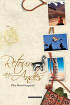 Couverture du livre « Retour aux Andes » de Elisa Muin-Glangeaud aux éditions Kirographaires