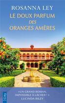 Couverture du livre « Le doux parfum des oranges amères » de Rosanna Ley aux éditions City
