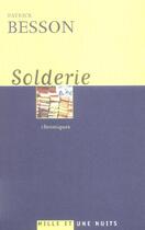 Couverture du livre « Solderie : Chroniques » de Patrick Besson aux éditions Mille Et Une Nuits