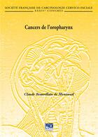 Couverture du livre « Cancers de l'oropharynx » de Claude Beauvillain De Montreuil aux éditions Edk