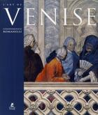 Couverture du livre « L'Art de Venise » de Romanelli G. aux éditions Place Des Victoires