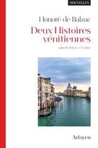 Couverture du livre « Deux histoires vénitiennes ; Balzac à Venise » de Honoré De Balzac aux éditions Arfuyen