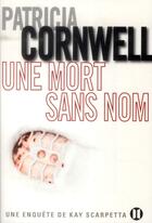 Couverture du livre « Une mort sans nom » de Patricia Cornwell aux éditions Des Deux Terres