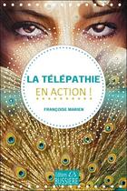 Couverture du livre « Télépathie en action ! » de Francoise Marien aux éditions Bussiere