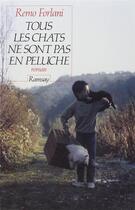 Couverture du livre « Tous les chats ne sont pas en peluche » de Remo Forlani aux éditions Denoel