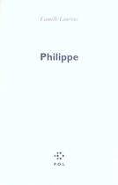 Couverture du livre « Philippe » de Camille Laurens aux éditions P.o.l