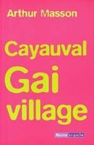 Couverture du livre « Cayauval, gai village » de Arthur Masson aux éditions Editions Racine