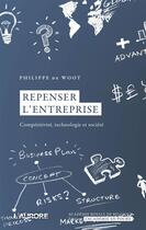 Couverture du livre « Repenser l'entrepris ; compétitivité, technologie et société » de Philippe De Woot aux éditions Academie Royale De Belgique