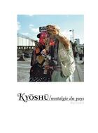 Couverture du livre « Kyoshu / nostalgie du pays » de Ducret et Greco aux éditions Infolio