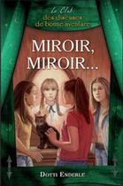 Couverture du livre « Miroir, miroir... » de Dotti Enderle aux éditions Ada
