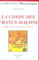 Couverture du livre « La corde des francs-macons » de Michel Lapidus aux éditions Maison De Vie