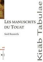 Couverture du livre « Les manuscrits du touat » de Said Bouterfa aux éditions Atelier Perrousseaux