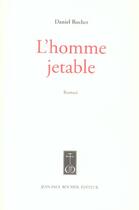 Couverture du livre « Homme Jetable (L') (Vente Ferme) » de Rocher Daniel aux éditions Jean-paul Rocher