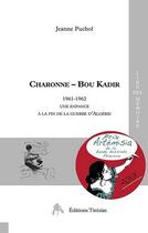 Couverture du livre « Charonne - Bou Kadir ; 1961-1962 une enfance à la fin de la guerre d'Algérie » de Jeanne Puchol aux éditions Tiresias