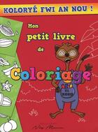 Couverture du livre « Kolorye fwi an nou ! » de Didyer Mannette aux éditions Neg Mawon